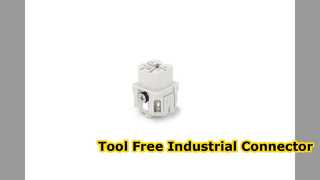 Tool Free Industrial Connector Fast Wiring Solution